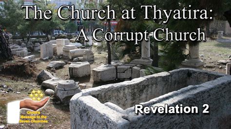 The Church at Thyatira: A Corrupt Church - The Seven Churches: Part 5 - Logos Sermons