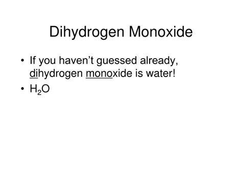 PPT - Dihydrogen Monoxide PowerPoint Presentation, free download - ID ...