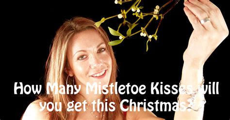 How Many Mistletoe Kisses Will You Get?