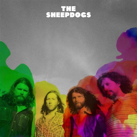 The Sheepdogs (Deluxe) - Album by The Sheepdogs | Spotify