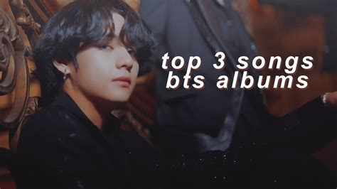 top 3 songs in each bts album - YouTube