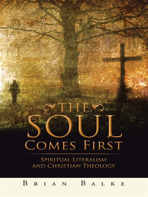 New Book, "The Soul Comes First" Explains Why Bible Should Be Viewed as Spiritual History