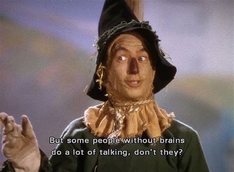 Quotes From The Scarecrow. QuotesGram I Love To Laugh, Make Me Smile, Favorite Quotes, Favorite ...