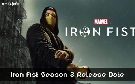 When Will Iron Fist Season 3 Be Released? - Everything we know so far ...