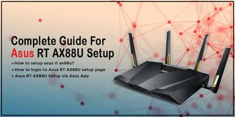 Complete Guide For Asus RT AX88U Setup | Asus, Network solutions, Wifi ...