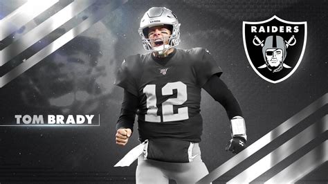 🔥 Free Download Tom Brady Will Be The Raiders Starting Qb In R by ...