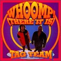 Whoomp! (There It Is) - Song Lyrics and Music by Tag Team arranged by SexybeardedGay on Smule ...