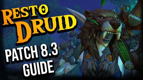 WOW RESTO DRUID Guide Patch 8.3 - YouTube