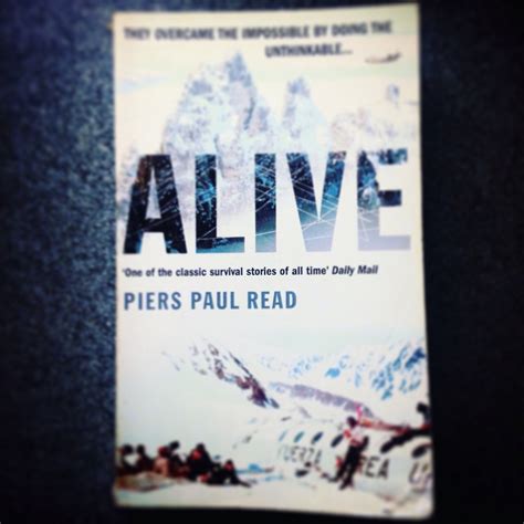 Alive: The Andes Flight Disaster by Piers Paul Read – Professional Moron