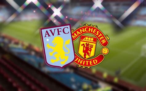 Aston Villa vs Manchester United LIVE stream and what TV channel: Where ...