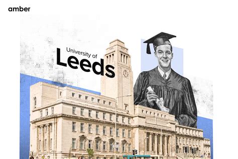 University of Leeds: Best courses, Rankings, Eligibility, Fee. | Amber