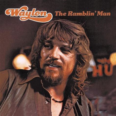 Waylon Jennings – I'm a Ramblin' Man Lyrics | Genius Lyrics