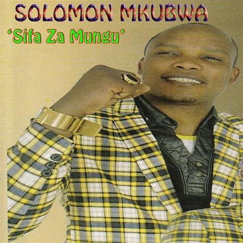 Sifa Za Mungu, Solomon Mkubwa - Qobuz