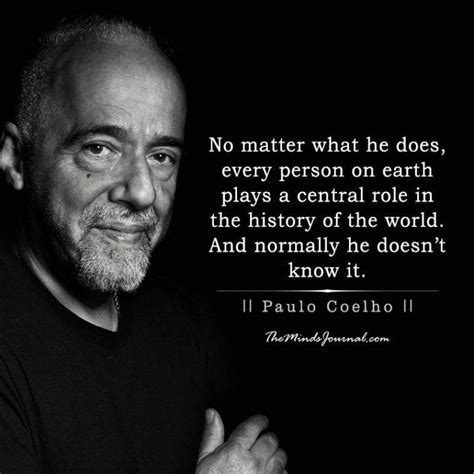 25 Life Changing Lessons to Learn from Paulo Coelho - The Minds Journal Change Quotes, Love ...