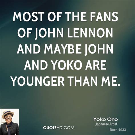 Yoko Ono John Lennon Quotes. QuotesGram