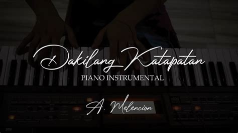 DAKILANG KATAPATAN - Piano Instrumental with lyrics Chords - Chordify