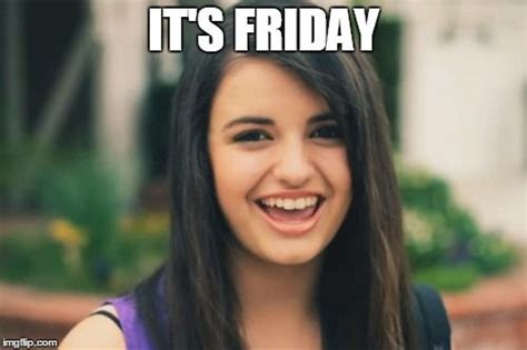 Its Friday Meme Song Rebecca Black Pictures And Jokes | My XXX Hot Girl