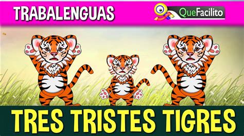 Trabalenguas: Tres Tristes Tigres - YouTube