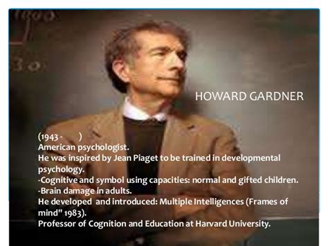 Howard Gardner On Education Quotes. QuotesGram