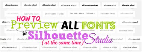 Preview All Fonts in Silhouette Studio Easily, Quickly and for Free ...