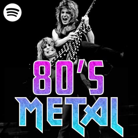 Lesser Known 80's Heavy Metal Songs Spotify Playlist