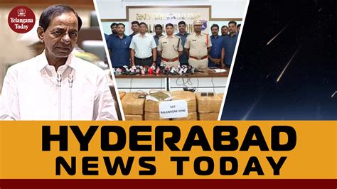 Hyderabad News Today: KCR As Opposition Leader In Assembly, Rs 1 Cr Ganja Seize,Ursids Meteor ...