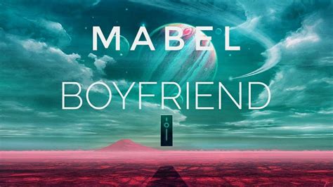 Mabel - Boyfriend_lyrics - YouTube