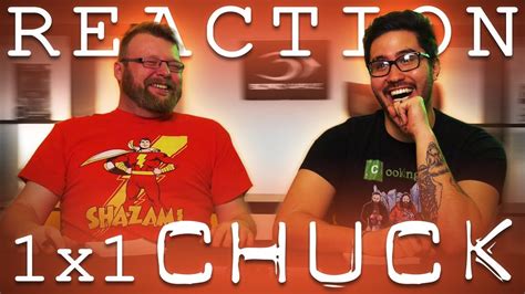 Chuck 1x1 REACTION!! "Chuck Versus the Intersect" - YouTube