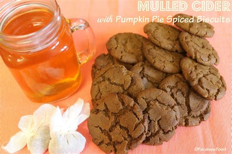 We Don't Eat Anything With A Face: Mulled Cider with Pumpkin Pie Spiced Biscuits - Suma Bloggers ...
