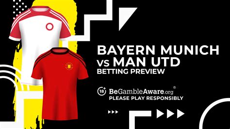 Bayern Munich vs Manchester United prediction, odds and betting tips ...