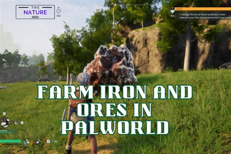 Best Spots To Farm Iron And Ores In Palworld - The Nature Hero