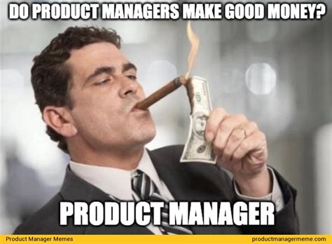 Product Manager Memes - Product Manager Memes