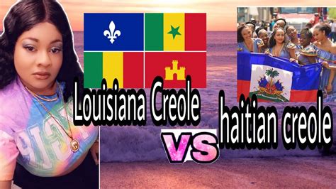 Lousiana Creole V.s haitian Creole! Explaining the difference! - YouTube