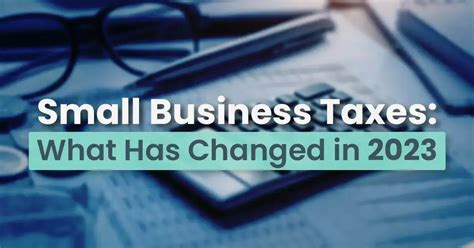 Small Business Taxes: What Has Changed in 2023 | 1-800Accountant