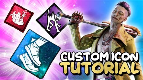 CUSTOM ICON TUTORIAL - Dead by Daylight - Dead by Daylight videos