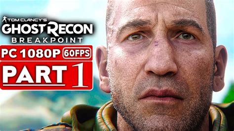 GHOST RECON BREAKPOINT Gameplay Walkthrough Part 1 BETA [1080p HD 60FPS PC] - No Commentary ...