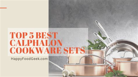 Top 5 Best Calphalon Cookware Sets - HappyFoodGeek