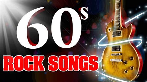 Classic Rock Songs Of 1960s - Greatest 60s Rock Music - YouTube