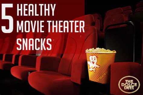 5 Healthy Movie Theater Snacks | The Dolce Diet