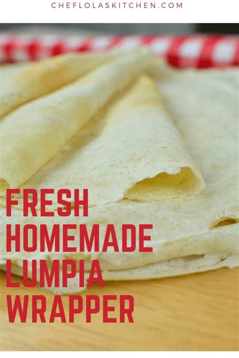 Lumpia Wrappers - Spring Roll Wrappers (VIDEO) | Chef Lola's Kitchen