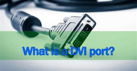 Understanding what is a DVI port