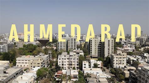 10 Reasons Why Ahmedabad Is a Must Visit Destination - Ahmedabad City