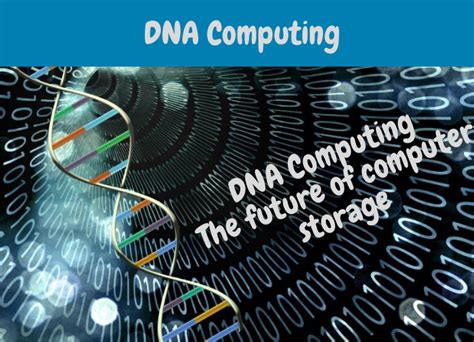 what is dna computing? And why is DNA computing important? | ssla.co.uk