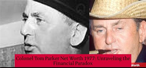 Colonel Tom Parker Net Worth 1977: Unraveling the Financial Paradox ...