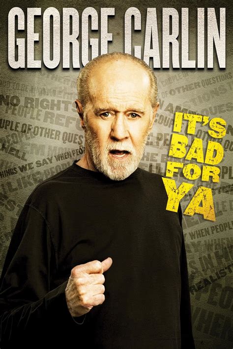 George Carlin... It's Bad for Ya! (TV Special 2008) - IMDb