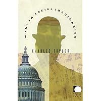 Modern Social Imaginaries (Public Planet Books): Taylor, Charles: 9780822332930: Amazon.com: Books