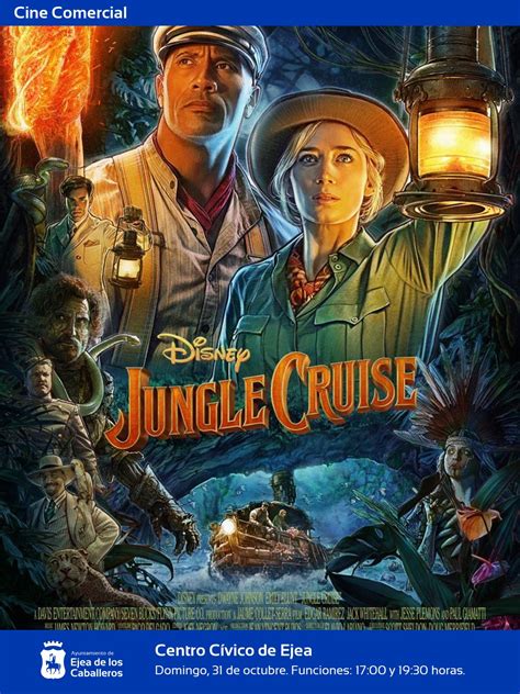 Ejea apoya al cine: “Jungle Cruise”, una irresistible película de aventuras para la tarde del ...