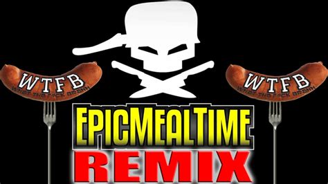 Epic Meal Time REMIX (Sauce Boss) - WTFBrahh - YouTube