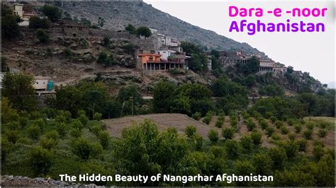 Dara e Noor | Nangarhar | Afghanistan | Hidden Beauty of Afghanistan | Village life | HD | 2020 ...