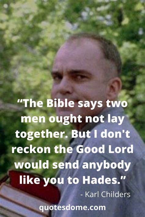 Karl Childers quotes in 2021 | Sling blade quotes, Sling blade, Quotes